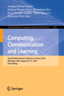 Computing, Communication and Learning : Second International Conference, CoCoLe 2023, Warangal, India, August 29-31, 2023, Proceedings
