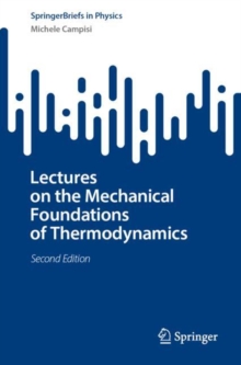 Lectures on the Mechanical Foundations of Thermodynamics