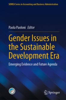 Gender Issues in the Sustainable Development Era : Emerging Evidence and Future Agenda