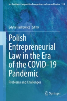 Polish Entrepreneurial Law in the Era of the COVID-19 Pandemic : Problems and Challenges