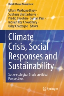 Climate Crisis, Social Responses and Sustainability : Socio-ecological Study on Global Perspectives