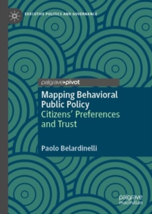 Mapping Behavioral Public Policy : Citizens' Preferences and Trust