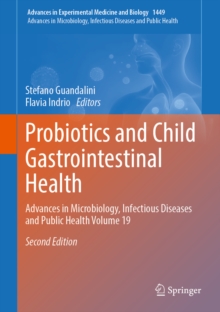 Probiotics and Child Gastrointestinal Health : Advances in Microbiology, Infectious Diseases and Public Health Volume 19