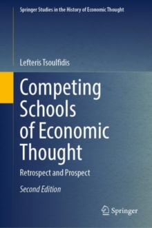 Competing Schools of Economic Thought : Retrospect and Prospect