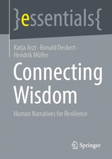 Connecting Wisdom : Human Narratives for Resilience