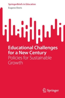 Educational Challenges for a New Century : Policies for Sustainable Growth