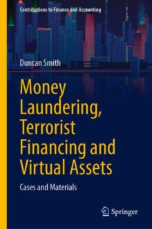 Money Laundering, Terrorist Financing and Virtual Assets : Cases and Materials