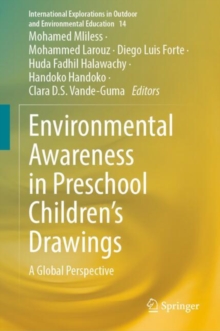 Environmental Awareness in Preschool Children’s Drawings : A Global Perspective