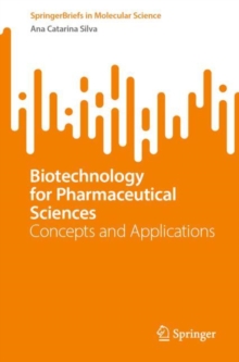 Biotechnology for Pharmaceutical Sciences : Concepts and Applications