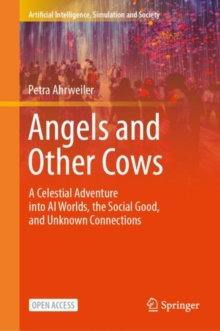 Angels and Other Cows : A Celestial Adventure into AI Worlds, the Social Good, and Unknown Connections