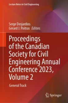 Proceedings of the Canadian Society for Civil Engineering Annual Conference 2023, Volume 2 : General Track