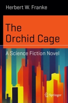The Orchid Cage : A Science Fiction Novel