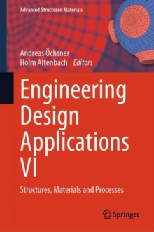 Engineering Design Applications VI : Structures, Materials and Processes