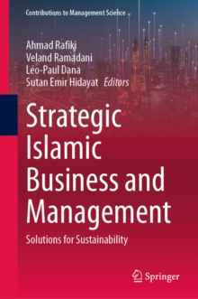 Strategic Islamic Business and Management : Solutions for Sustainability