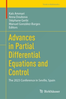 Advances in Partial Differential Equations and Control : The 2023 Conference in Seville, Spain