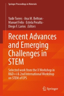 Recent Advances and Emerging Challenges in STEM : Selected work from the X Workshop in R&D+i & 2nd International Workshop on STEM of EPS