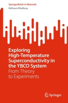 Exploring High-Temperature Superconductivity in the YBCO System : From Theory to Experiments