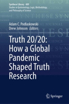 Truth 20/20: How a Global Pandemic Shaped Truth Research