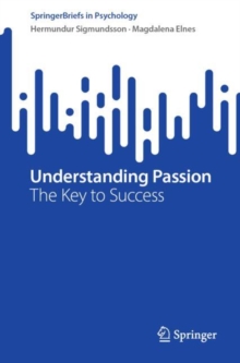 Understanding Passion : The Key to Success