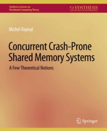 Concurrent Crash-Prone Shared Memory Systems : A Few Theoretical Notions