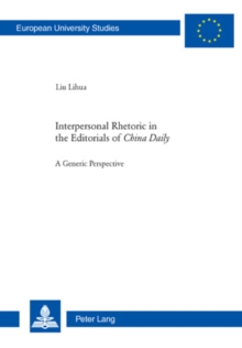 Interpersonal Rhetoric in the Editorials of «China Daily» : A Generic Perspective