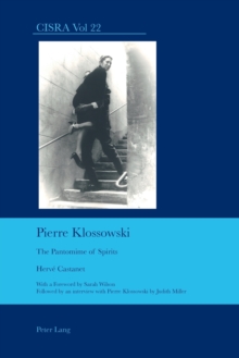 Pierre Klossowski : The Pantomime of Spirits