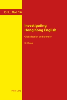 Investigating Hong Kong English : Globalization and Identity