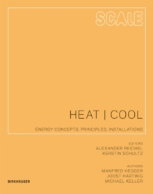 Heat | Cool : Energy Concepts, Principles, Installations