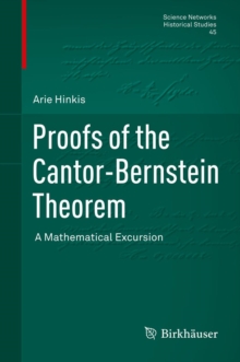 Proofs of the Cantor-Bernstein Theorem : A Mathematical Excursion