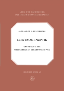Elektronenoptik : Grundzuge der theoretischen Elektronenoptik
