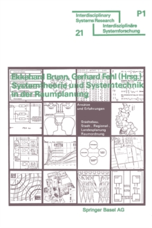 Systemtheorie und Systemtechnik in der Raumplanung : Ansatze und Erfahrungen