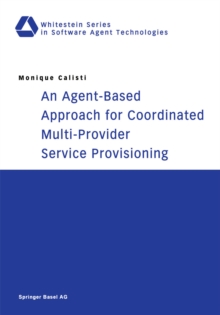 An Agent-Based Approach for Coordinated Multi-Provider Service Provisioning