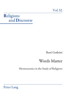 Words Matter : Hermeneutics in the Study of Religions