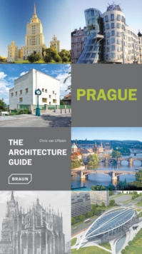 Prague : The Architecture Guide