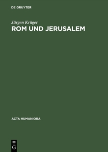 Rom und Jerusalem : Kirchenbauvorstellungen der Hohenzollern im 19. Jahrhundert