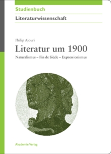 Literatur um 1900 : Naturalismus - Fin de Siecle - Expressionismus