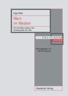 Marx im Westen : Die neue Marx-Lekture in der Bundesrepublik seit 1965