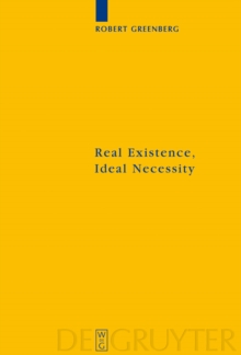 Real Existence, Ideal Necessity : Kant's Compromise, and the Modalities without the Compromise