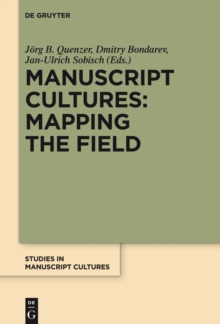 Manuscript Cultures: Mapping the Field