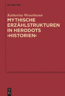 Mythische Erzahlstrukturen in Herodots 
