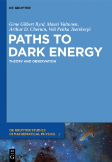 Paths to Dark Energy : Theory and Observation