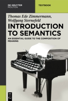 Introduction to Semantics : An Essential Guide to the Composition of Meaning