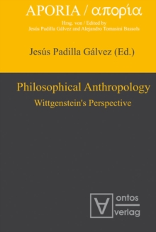 Philosophical Anthropology : Wittgenstein's Perspective