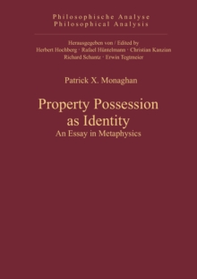 Property Possession as Identity : An Essay in Metaphysics