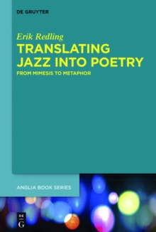 Translating Jazz Into Poetry : From Mimesis to Metaphor