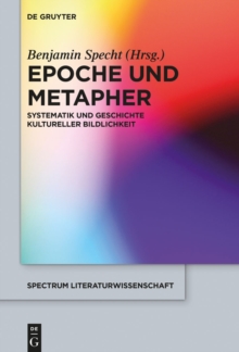 Epoche und Metapher : Systematik und Geschichte kultureller Bildlichkeit