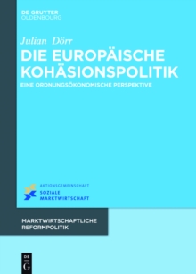 Die europaische Kohasionspolitik : Eine ordnungsokonomische Perspektive