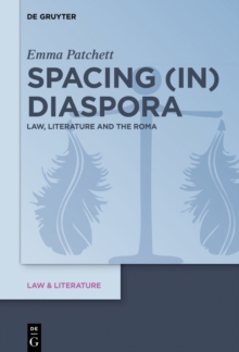 Spacing (in) Diaspora : Law, Literature and the Roma