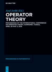 Operator Theory : Proceedings of the International Conference on Operator Theory, Hammamet, Tunisia, April 30 - May 3, 2018