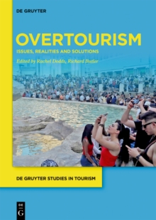 Overtourism : Issues, realities and solutions